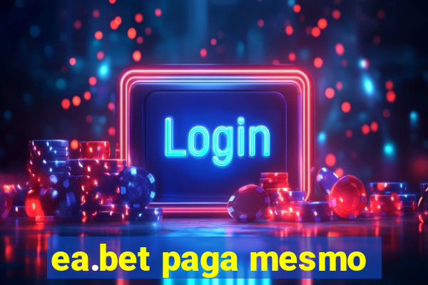 ea.bet paga mesmo